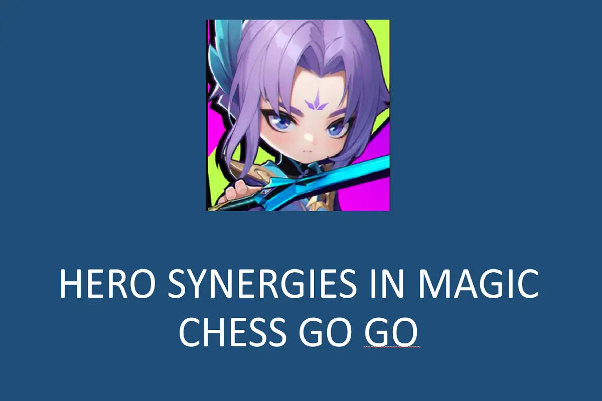 How to Optimize Your Hero Synergies in Magic Chess Go Go for Maximum Performance